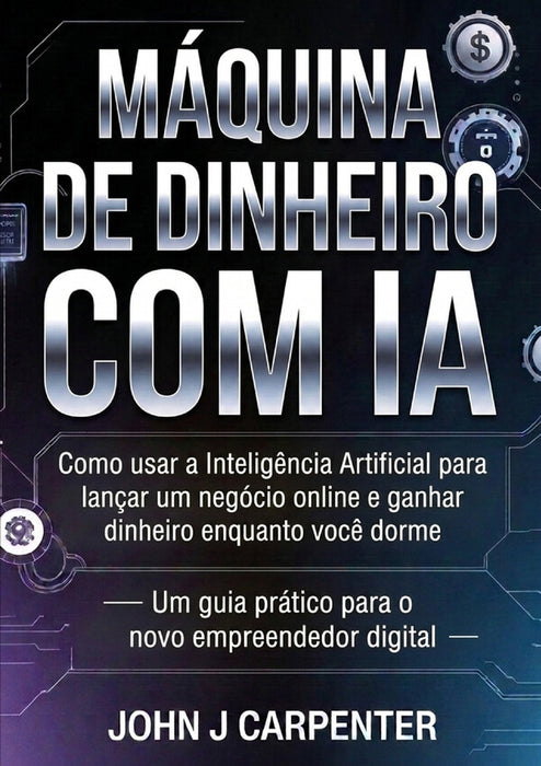 Máquina de dinheiro com ia  (traduzido)
