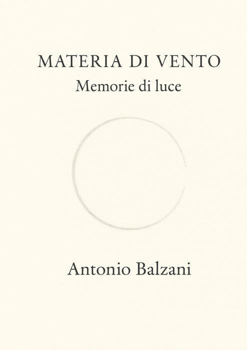 Materia di vento Memorie di luce