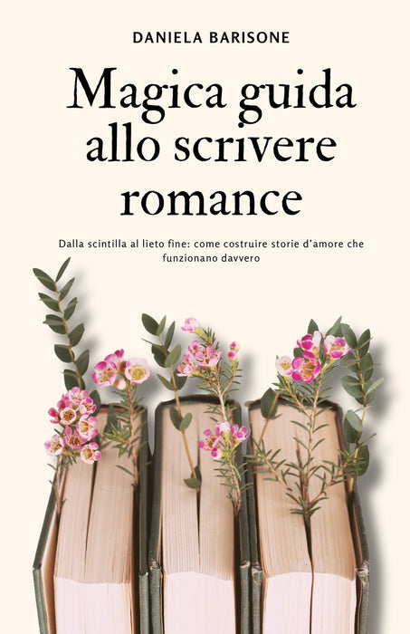 Magica guida allo scrivere romance