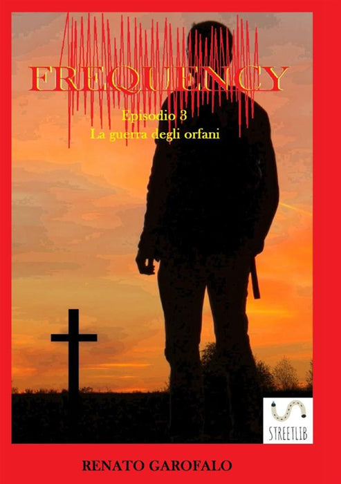 Frequency - La guerra degli orfani