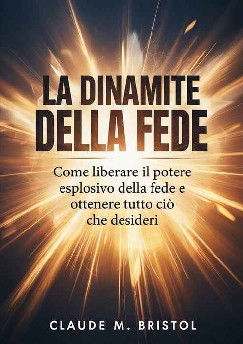 La dinamite della fede (tradotto)  