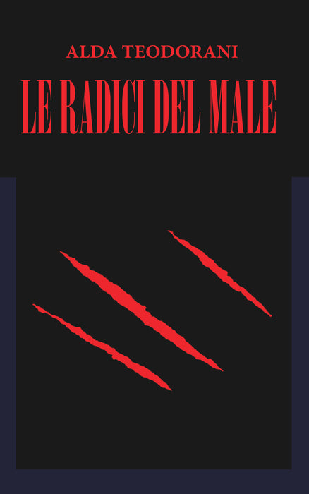 Le radici del male