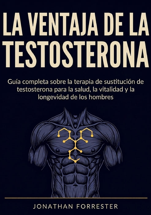 La ventaja de la testosterona