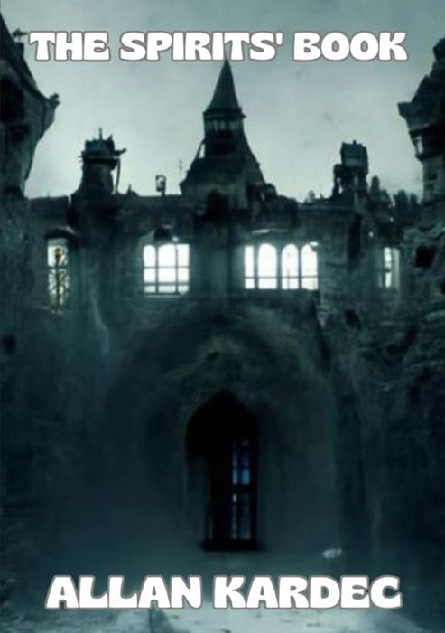 The Spirits' Book (translated)