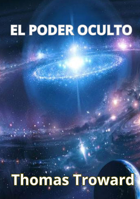 El poder oculto (traducido)