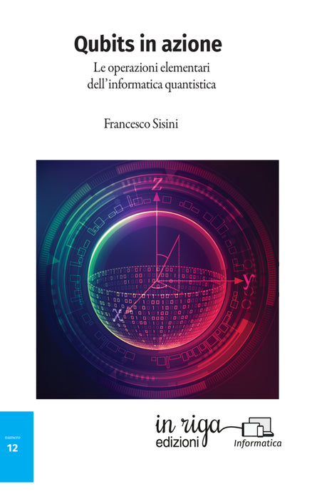 Qubits in azione