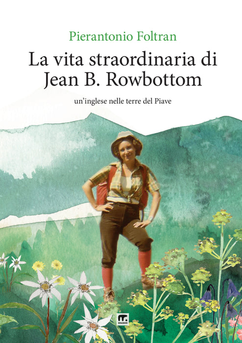 La vita straordinaria di Jean B. Rowbottom