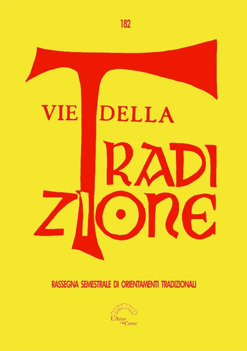 Vie della tradizione. n° 182