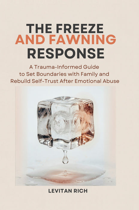 The Freeze and Fawning Response