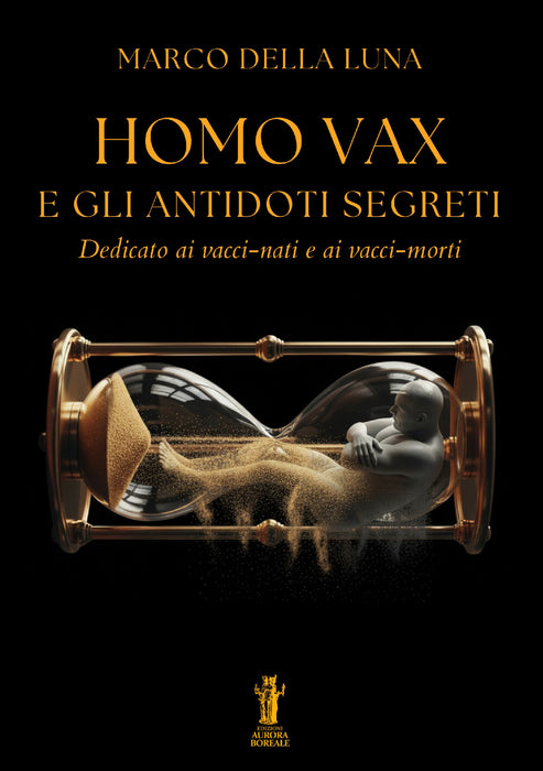 Homo Vax e gli antidoti segreti