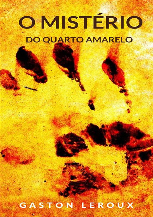 O mistério do quarto amarelo (traduzido)