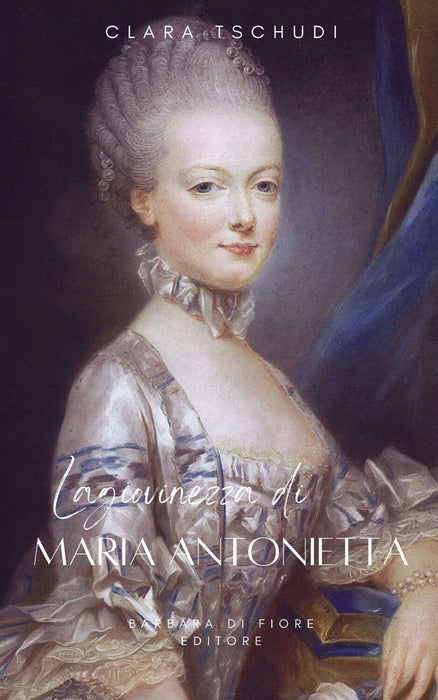 La Giovinezza di Maria Antonietta
