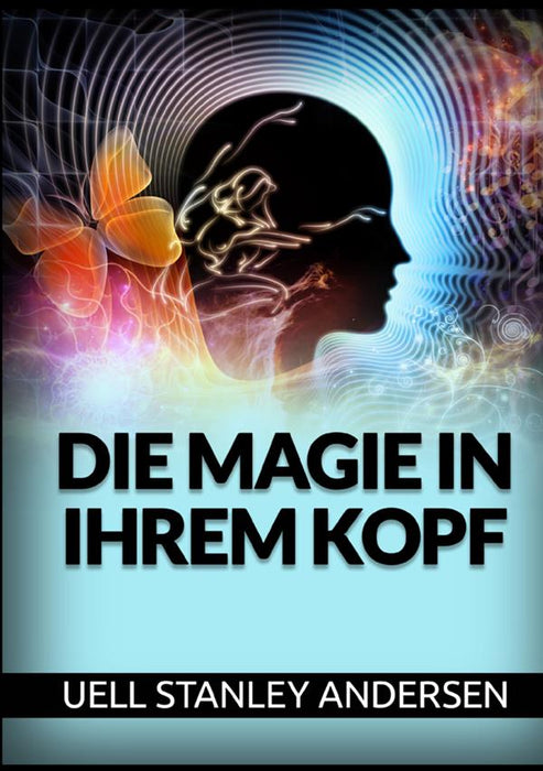 Die Magie in Ihrem Kopf