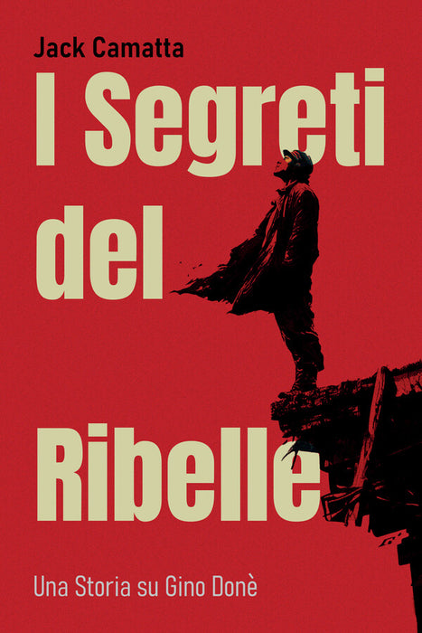 I Segreti del Ribelle
