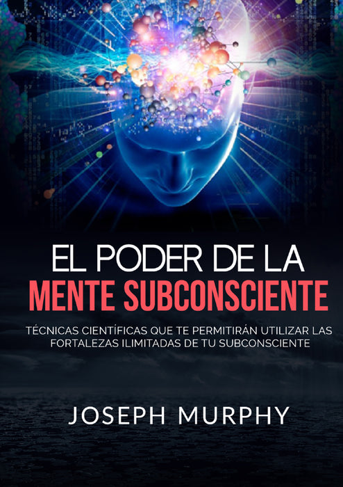 El Poder De La Mente Subconsciente