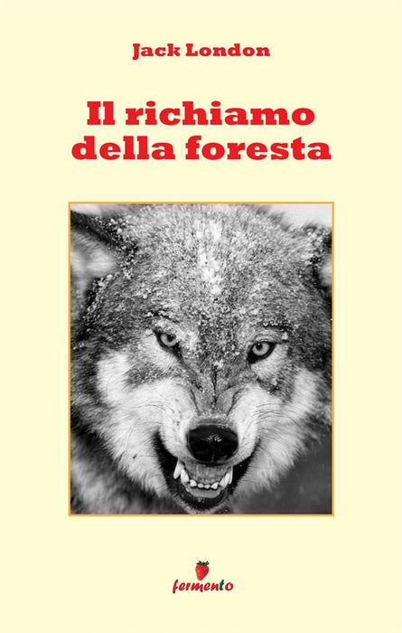 Il richiamo della foresta - testo completo