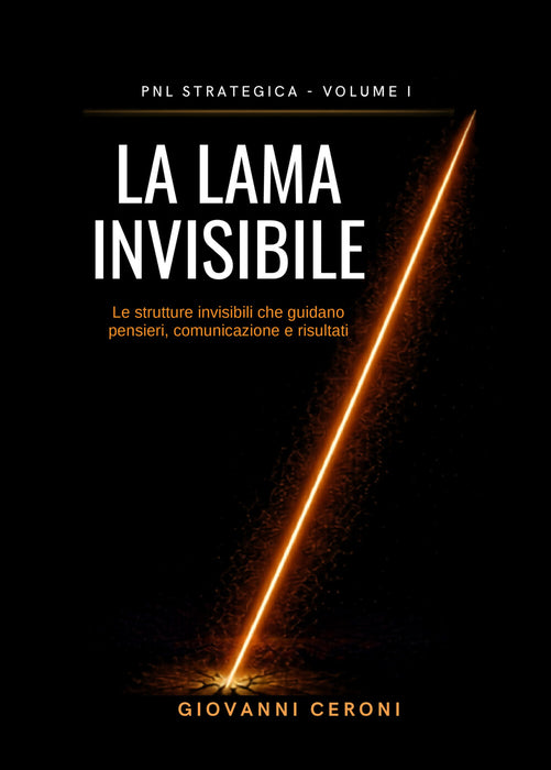 PNL Strategica Volume I - La Lama Invisibile