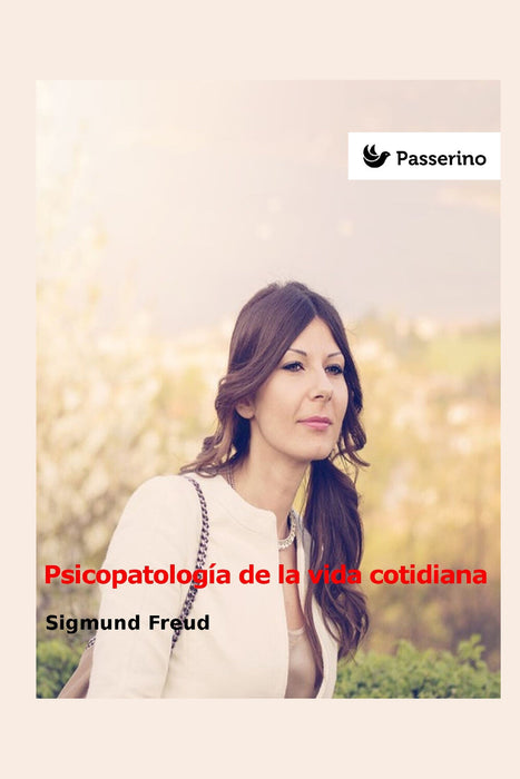 Psicopatología de la vida cotidiana