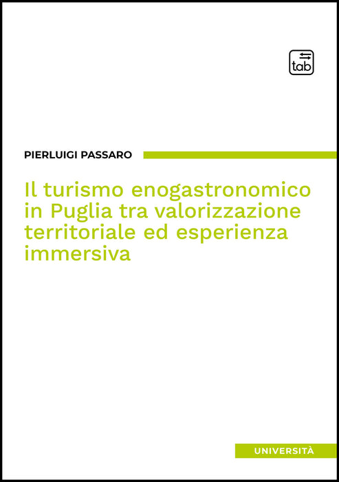 Il turismo enogastronomico in Puglia tra valorizzazione territoriale ed esperienza immersiva