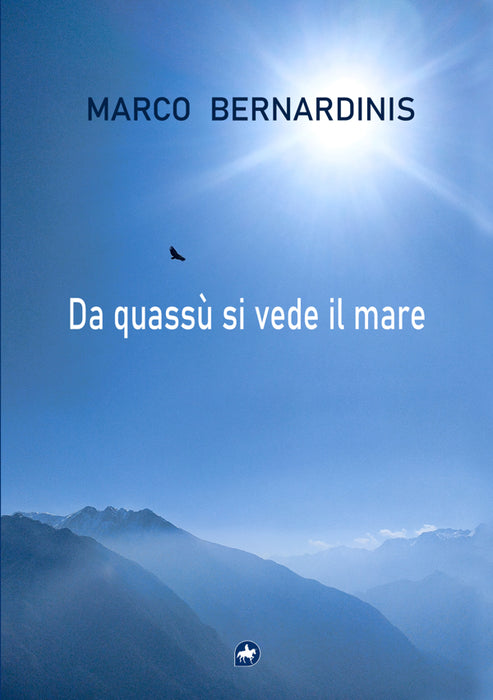 Da quassù si vede il mare