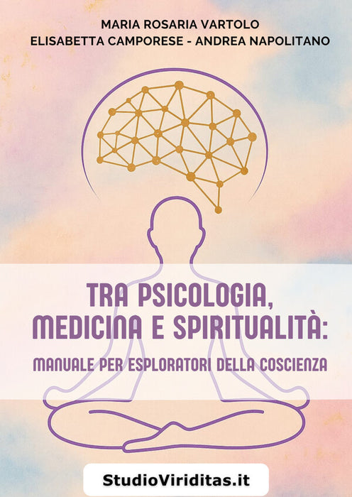 Tra Psicologia, Medicina, Spiritualità