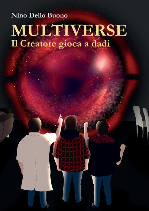 MULTIVERSE - Il Creatore gioca a dadi