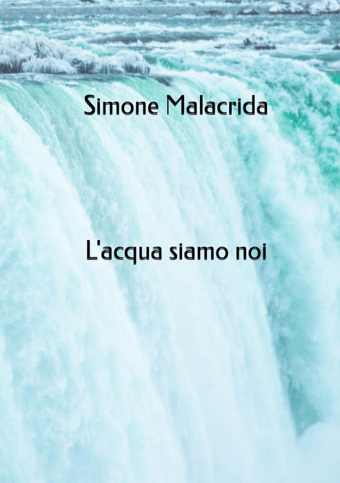 L'acqua siamo noi