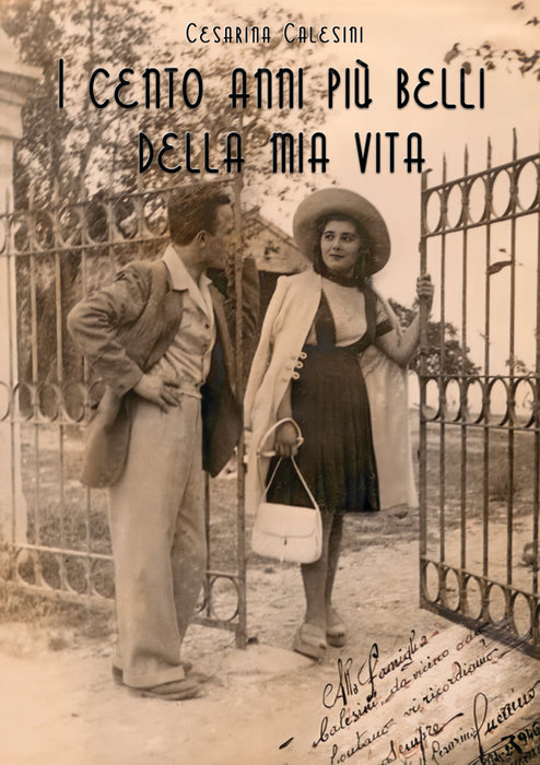 I 100 anni più belli della mia vita