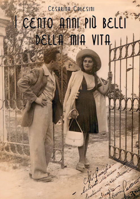 I 100 anni più belli della mia vita