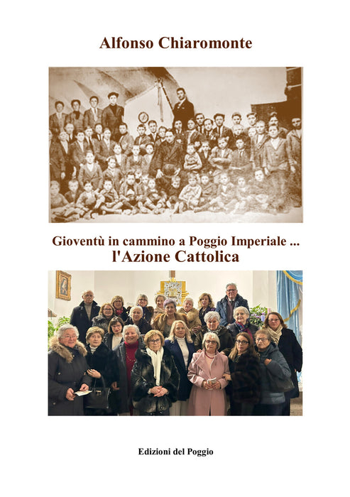 Gioventù in cammino a Poggio Imperiale ... l'Azione cattolica