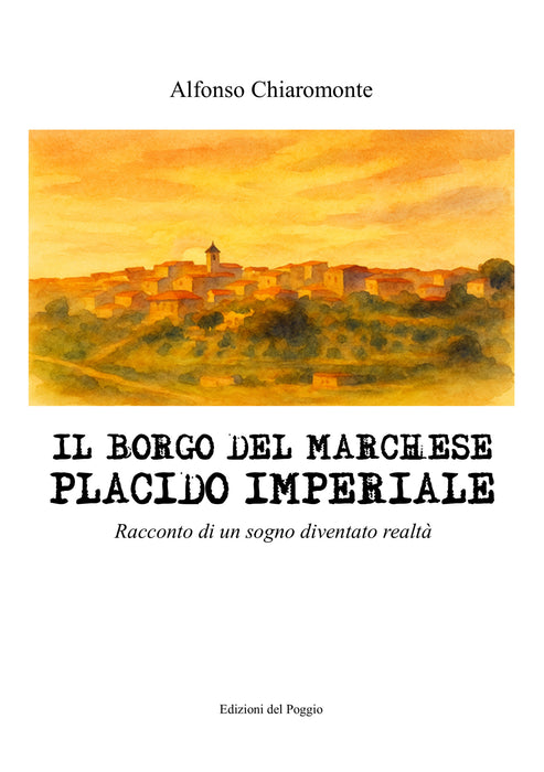 Il borgo del Marchese Placido Imperiale