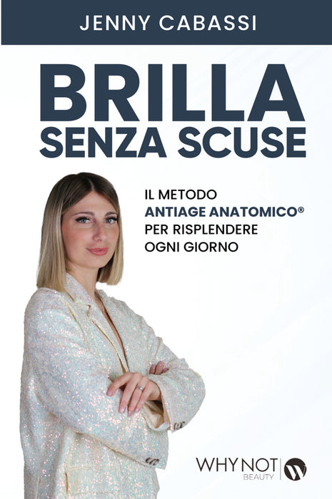 Brilla senza scuse