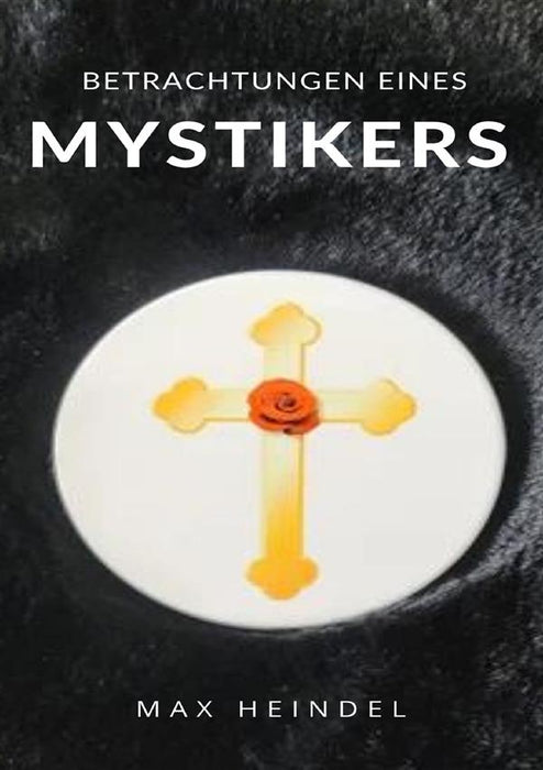 Betrachtungen eines Mystikers (übersetzt)