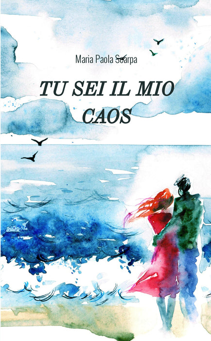 Tu sei il mio caos