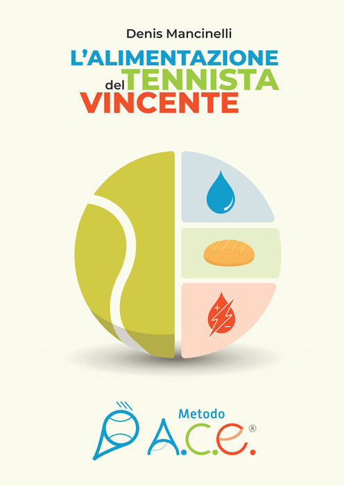 L'Alimentazione del Tennista Vincente
