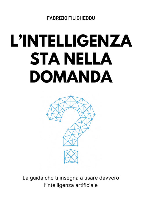 L'intelligenza sta nella domanda