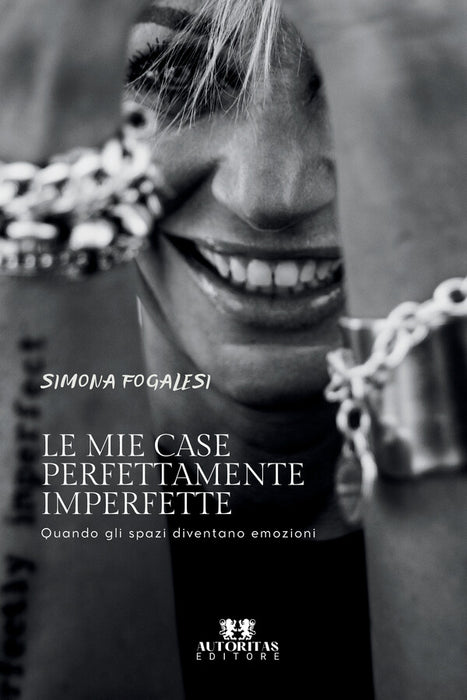 Le mie case perfettamente imperfette