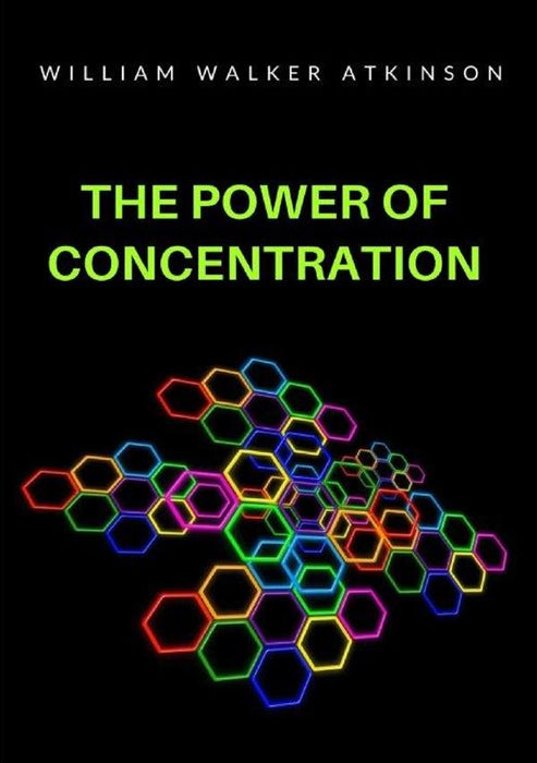The Power of Concentration