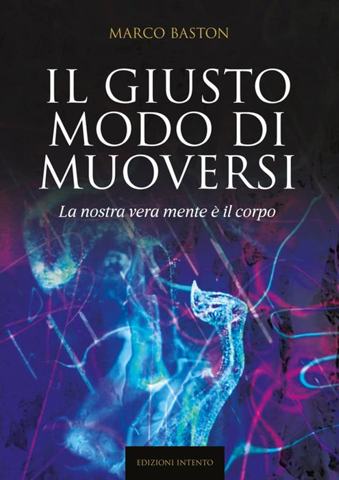 Il giusto modo di muoversi