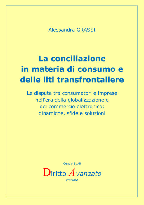 La conciliazione in materia di consumo e delle liti transfrontaliere