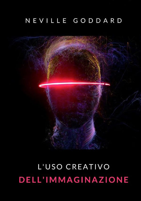 L'uso creativo dell'immaginazione (tradotto)