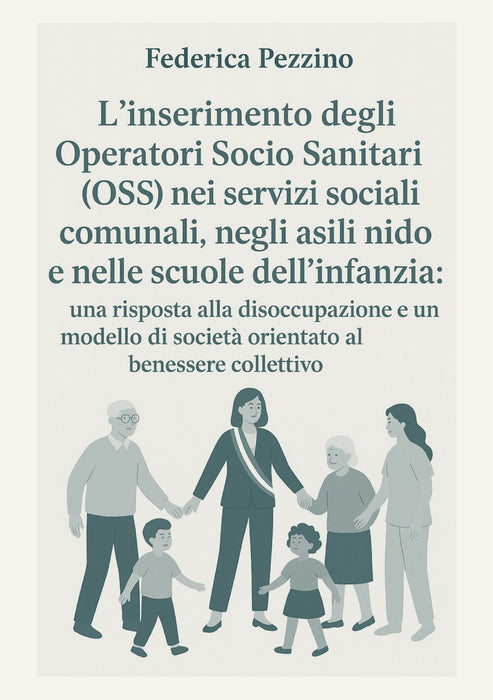 L’inserimento degli Operatori Socio Sanitari (OSS) nei servizi sociali comunali, negli asili nido e nelle scuole dell’infanzia