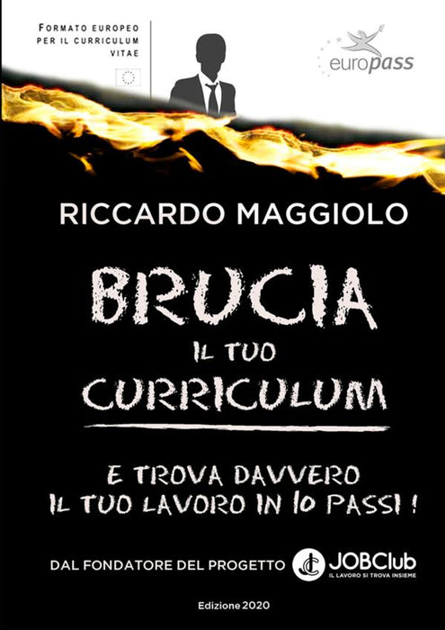 Brucia il tuo curriculum