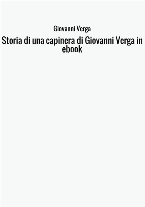 Storia di una capinera di Giovanni Verga in ebook