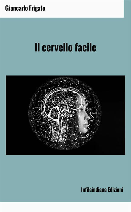 Il cervello facile