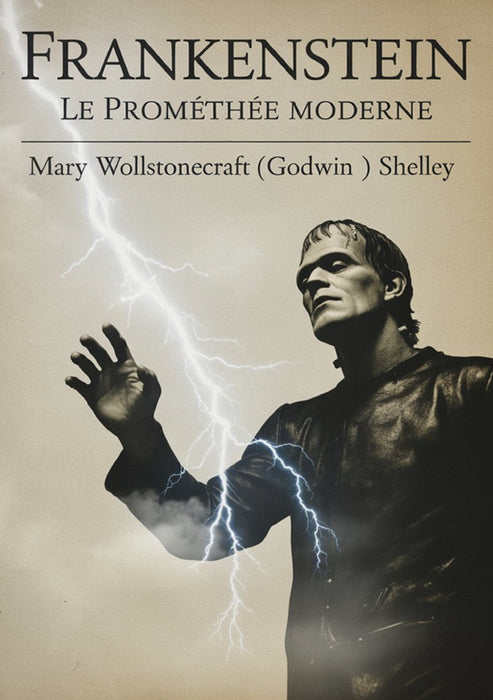 Frankenstein - Le Prométhée moderne (traduit)