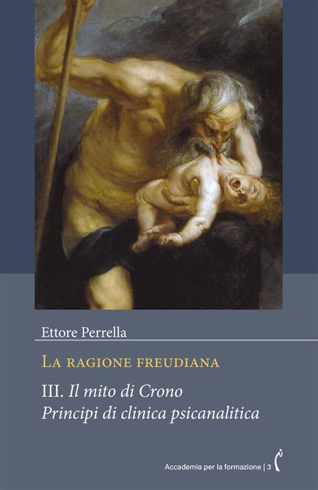 La ragione freudiana: III. Il mito di Crono