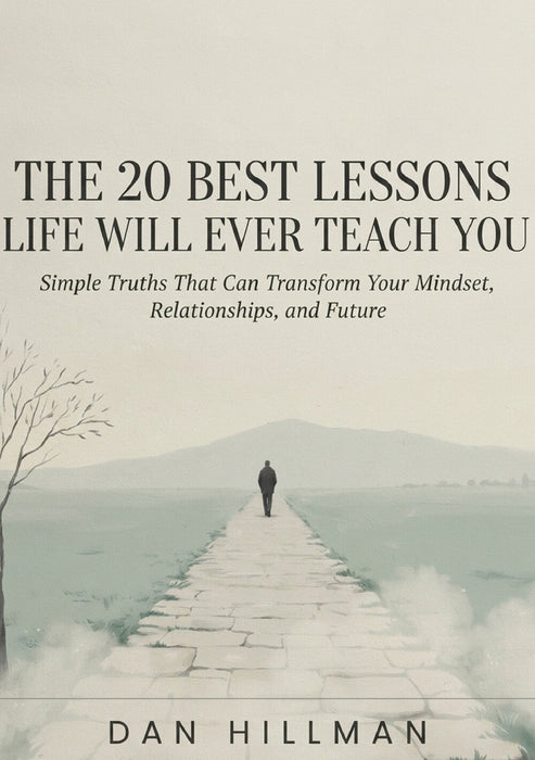The 20 best lessons life will ever teach you