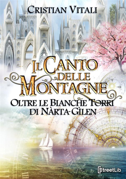 Il Canto delle Montagne - Oltre le Bianche Torri di Nàrta-Gìlen