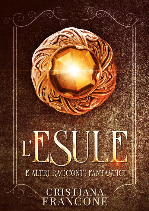 L'esule e altri racconti fantastici